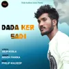 DADA KER SADI